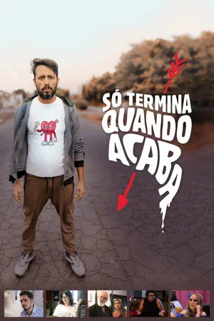 Só Termina Quando Acaba (2024)