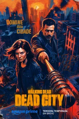 The Walking Dead: Dead City 3ª Temporada (2026)